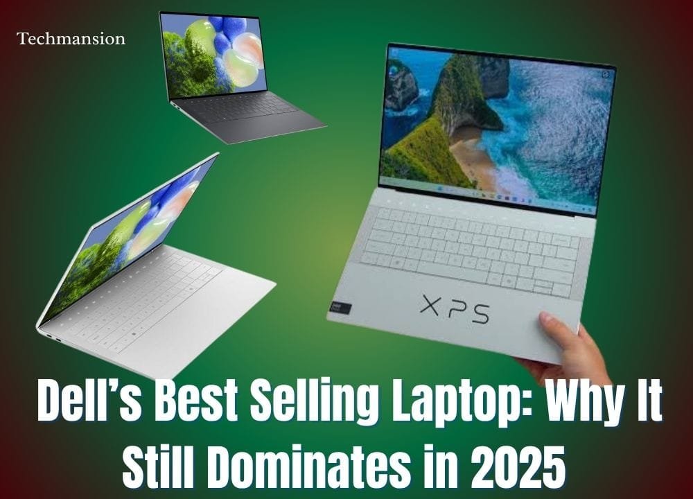 Dell’s Best Selling Laptop: Why It Still Dominates in 2025