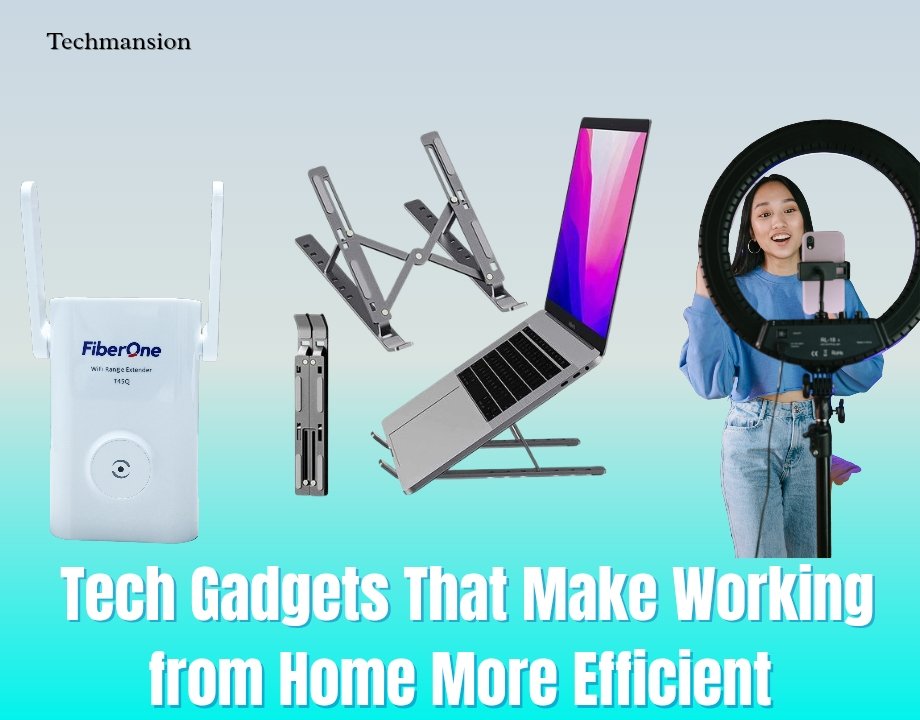 Tech Gadgets That Make Working from Home More Efficient