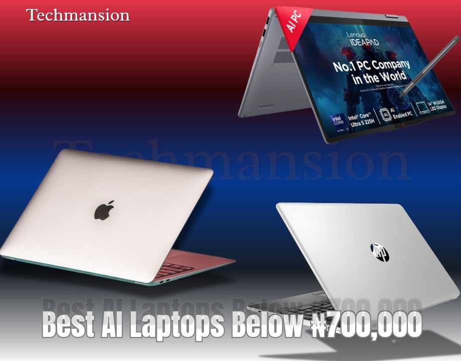 Best AI Laptops Below ₦700,000 — A Practical Guide for Nigerian Buyers (2025)