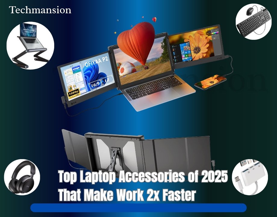 Top Laptop Accessories of 2025 That Make Work 2x Faster