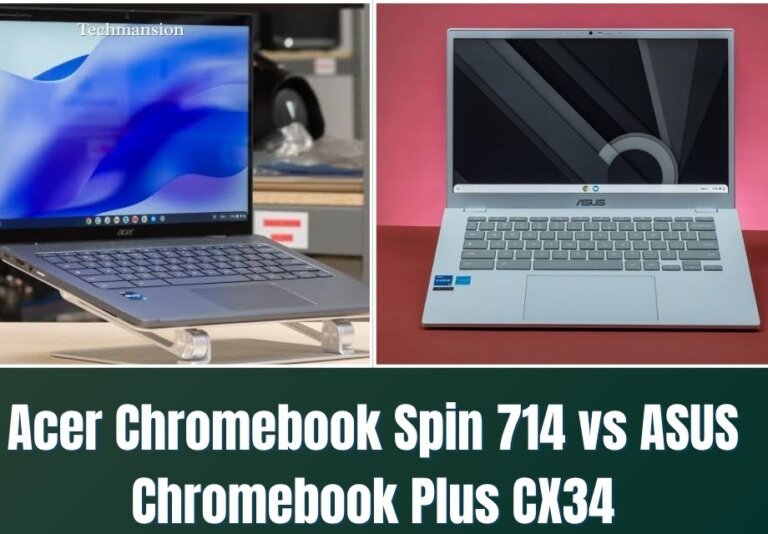 Acer Chromebook Spin 714 vs ASUS Chromebook Plus CX34: Which One Should You Choose in 2026?