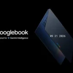 Googlebook laptops launch nears as pre-orders open September 21